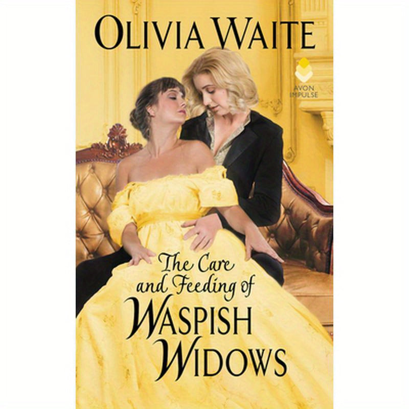 The Care and Feeding of Waspish Widows: Feminine Pursuits