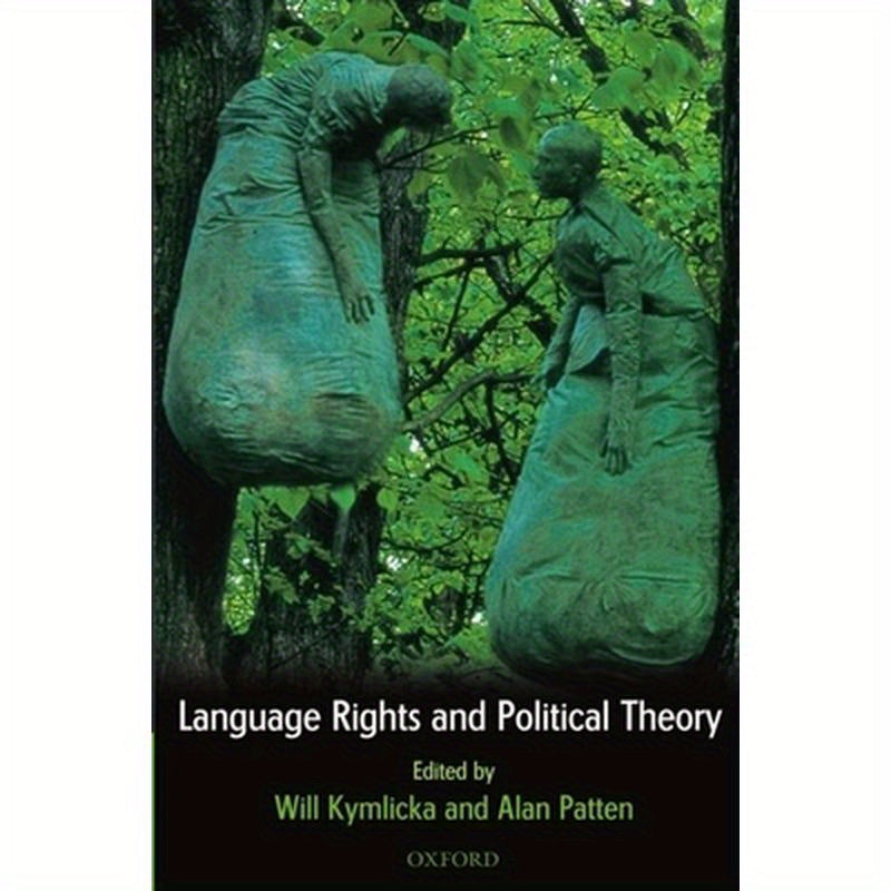 Language Rights and Political Theory