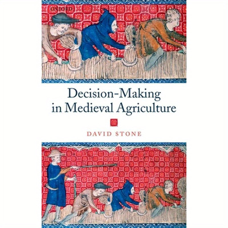 Decision-Making in Medieval Agriculture