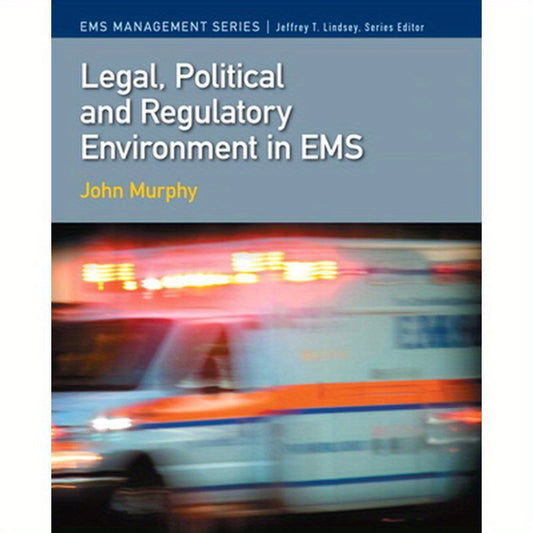 Legal, Political & Regulatory Environment in EMS