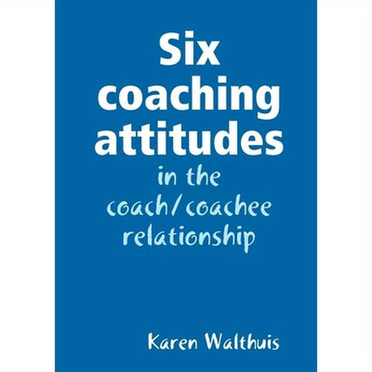 Six coaching attitudes