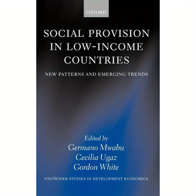Social Provision in Low-Income Countries: New Patterns and Emerging Trends