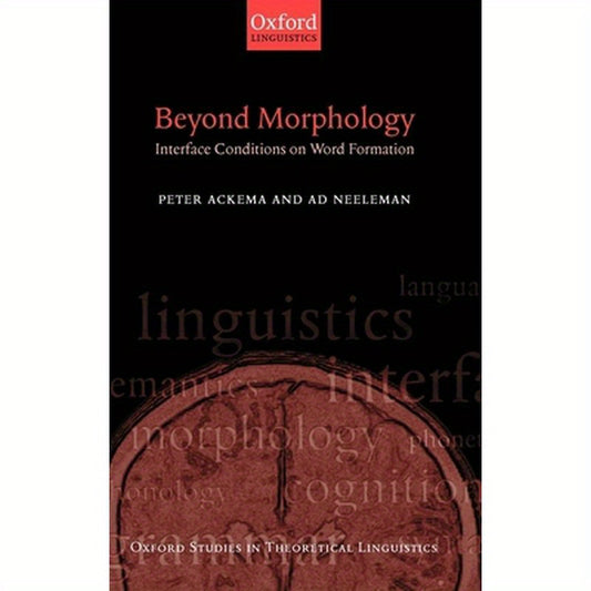 Beyond Morphology: Interface Conditions on Word Formation