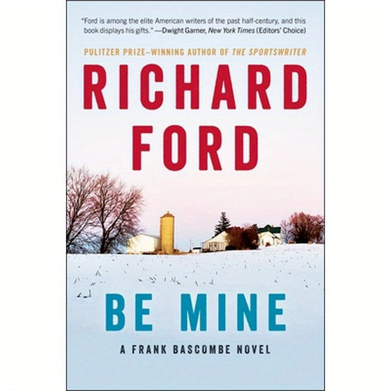 Be Mine: A Frank Bascombe Novel