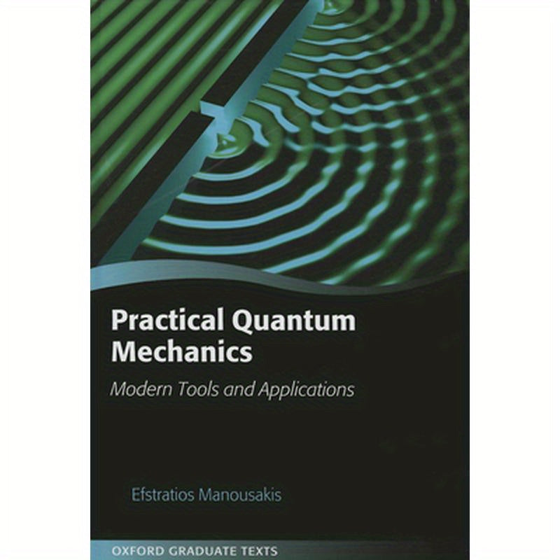 Practical Quantum Mechanics