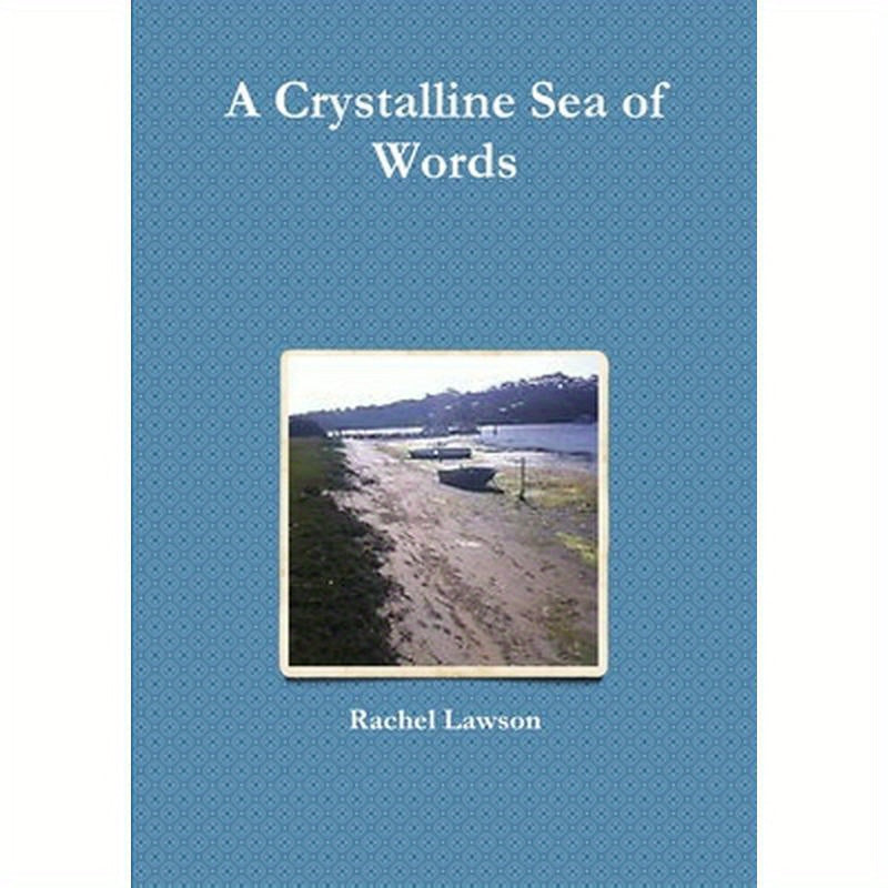 A Crystalline Sea of Words