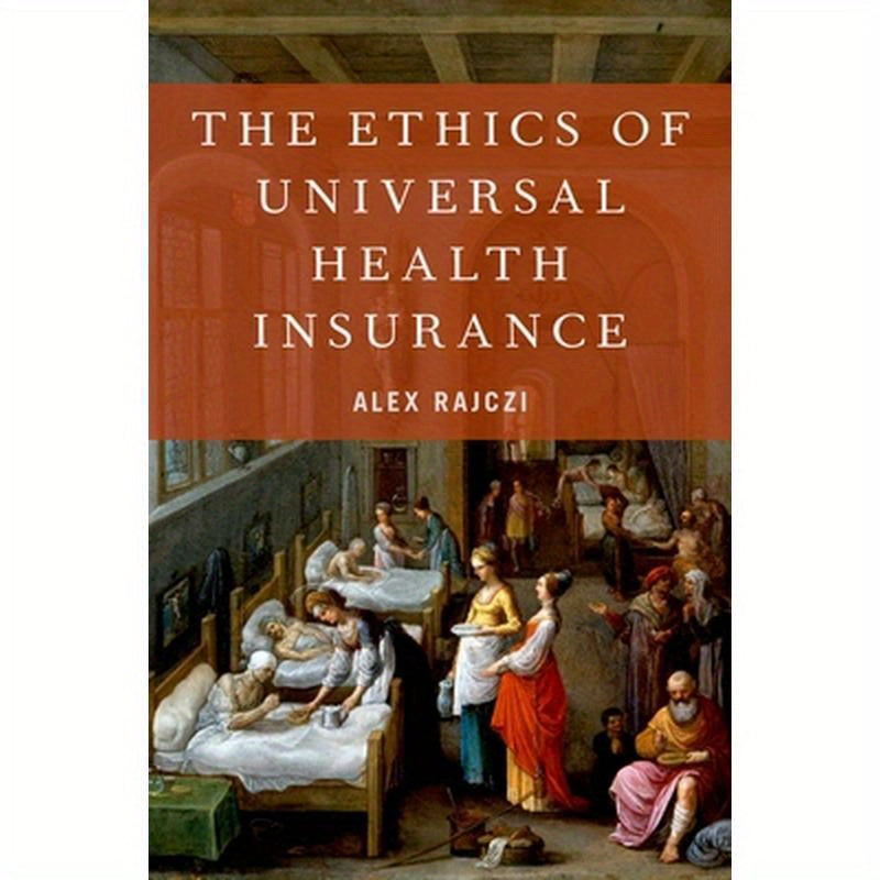 Ethics of Universal Health Insurance