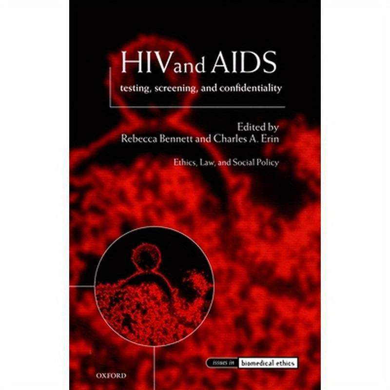 HIV and AIDS: Testing, Screening, and Confidentiality