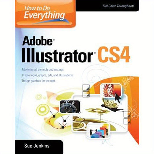 How to Do Everything Adobe Illustrator CS4