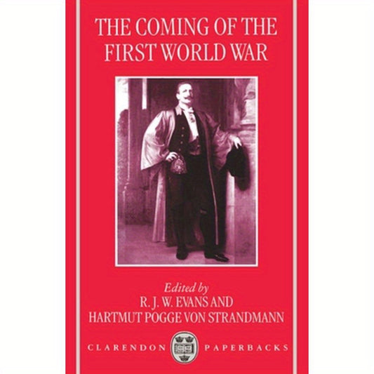 The Coming of the First World War