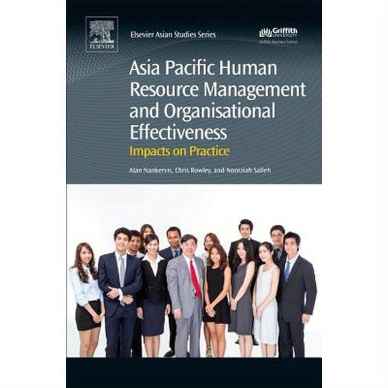 Asia Pacific Human Resource Management and Organisational Effectiveness: Impacts on Practice