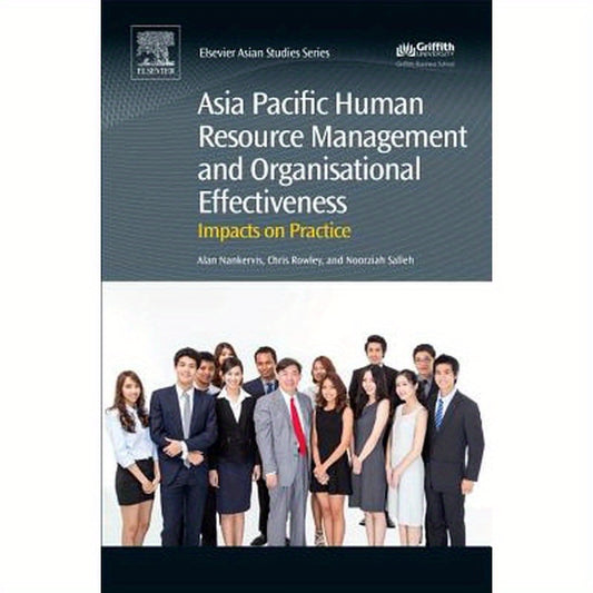 Asia Pacific Human Resource Management and Organisational Effectiveness: Impacts on Practice