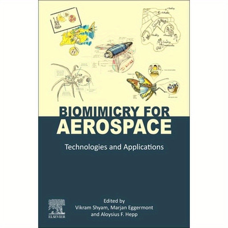 Biomimicry for Aerospace: Technologies and Applications