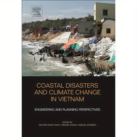 Coastal Disasters and Climate Change in Vietnam: Engineering and Planning Perspectives