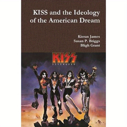 KISS and the Ideology of the American Dream