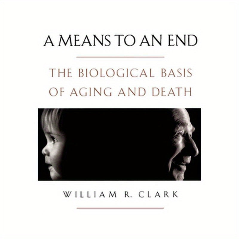 A Means to an End: The Biological Basis of Aging and Death