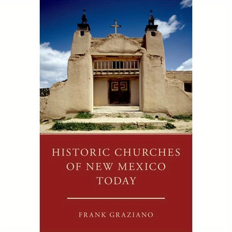 Historic Churches of New Mexico Today