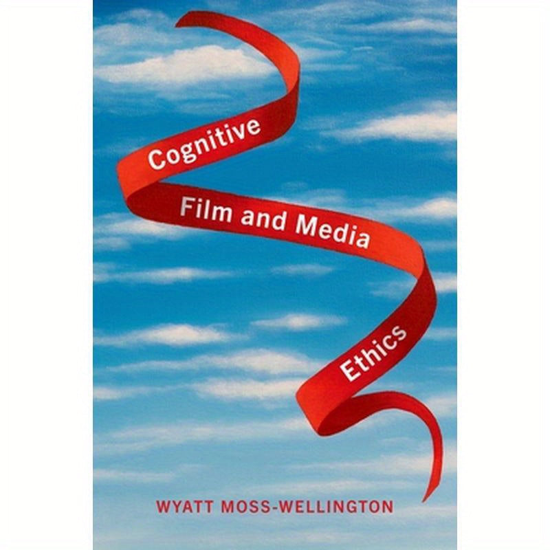 Cognitive Film and Media Ethics
