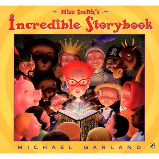 Miss Smith's Incredible Storybook