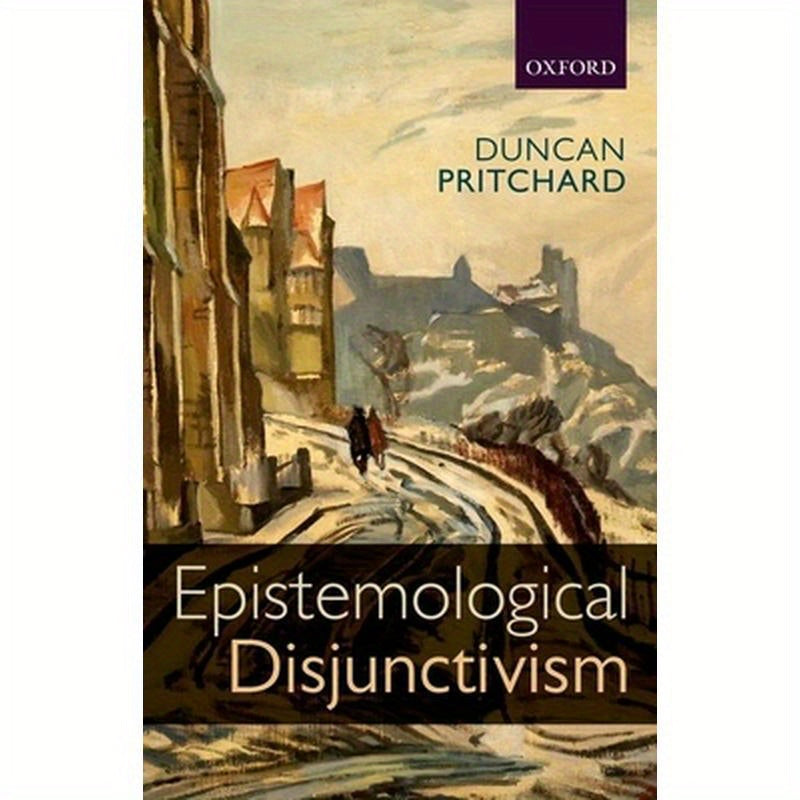 Epistemological Disjunctivism