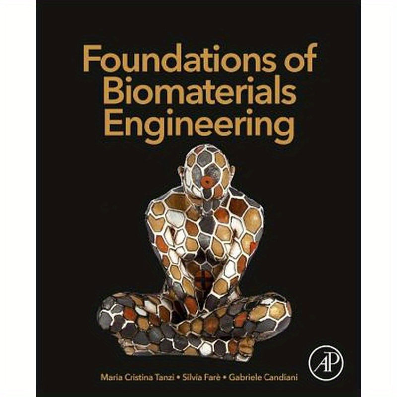 Foundations of Biomaterials Engineering