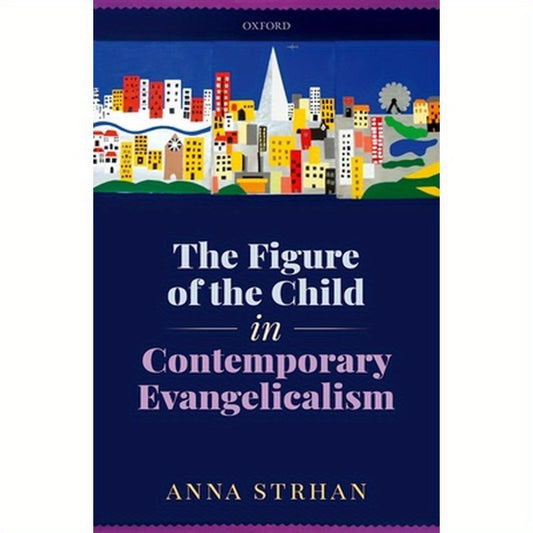 Figure of the Child in Contemporary Evangelicalism