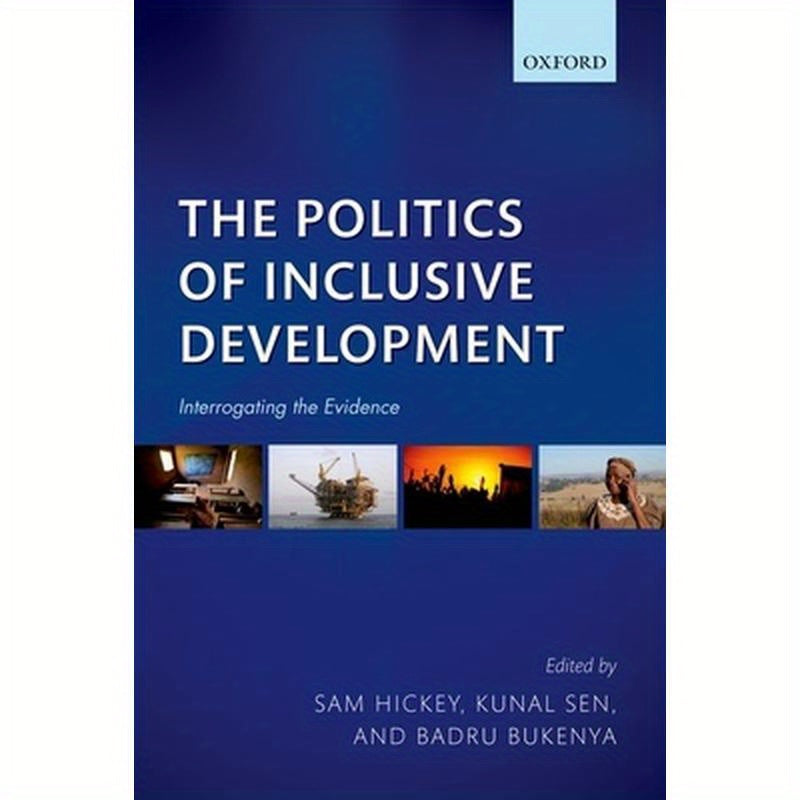 Politics of Inclusive Development: Interrogating the Evidence