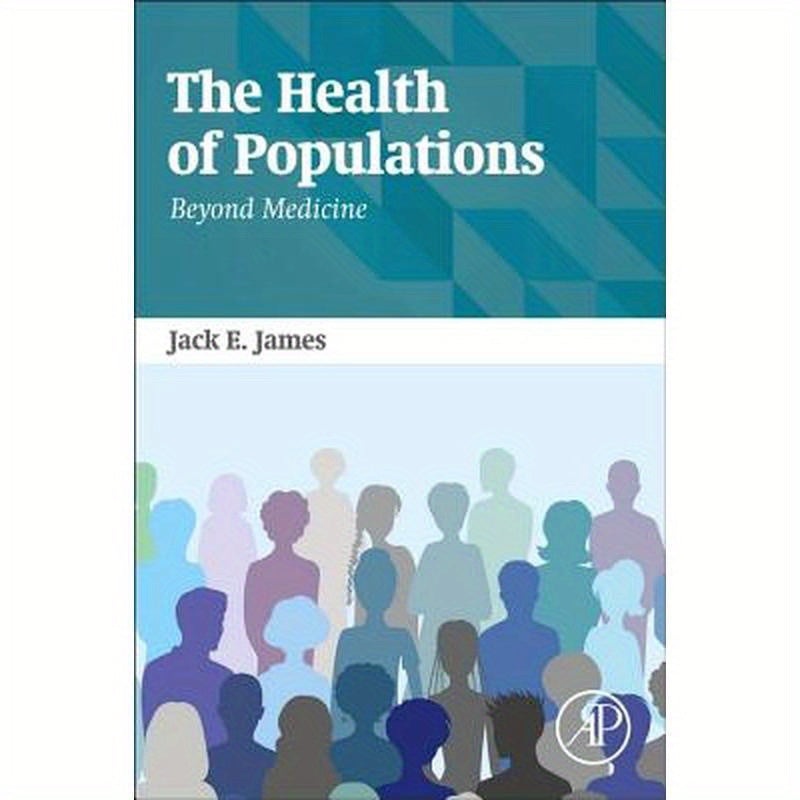 The Health of Populations: Beyond Medicine
