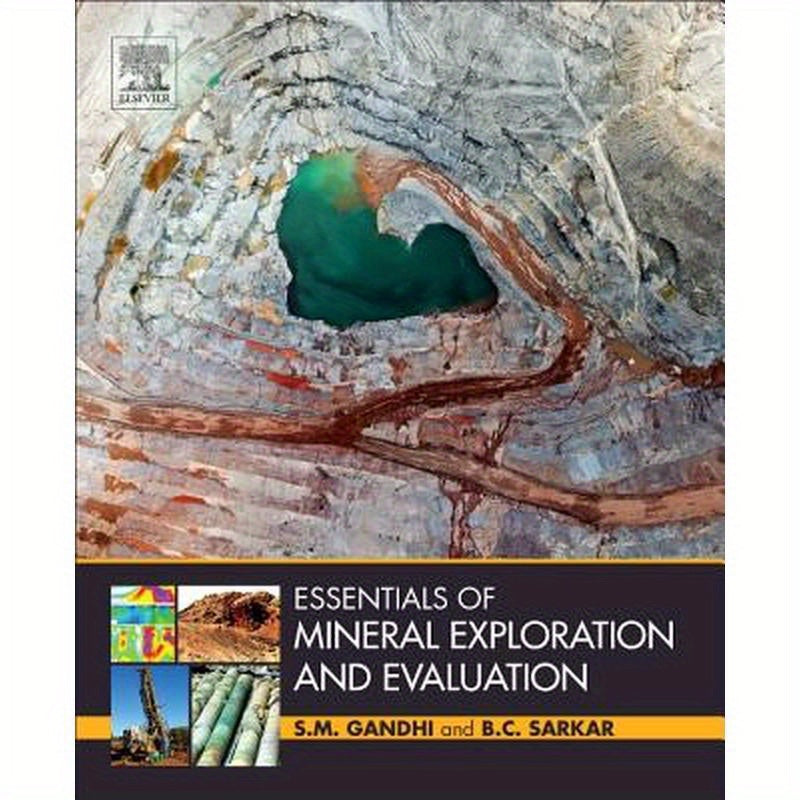 Essentials of Mineral Exploration and Evaluation