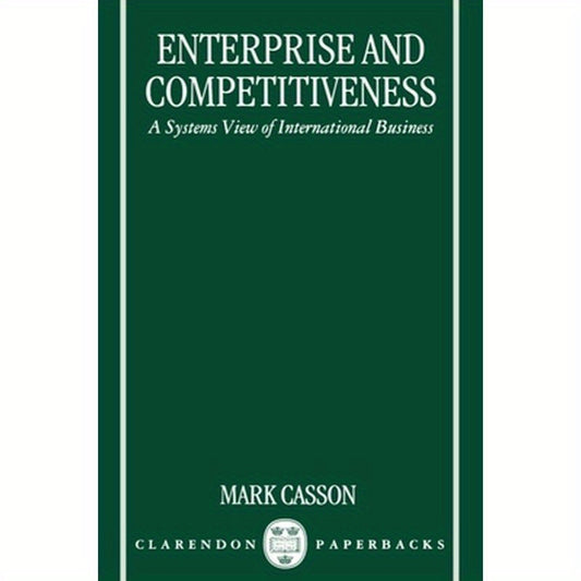 Enterprise and Competitiveness: A Systems View of International Business
