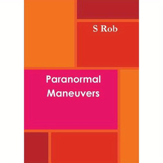 Paranormal Maneuvers