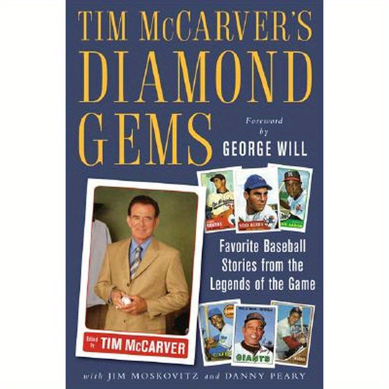 Tim McCarver's Diamond Gems: Favorite Baseball Stories from Teh Legends of the Game