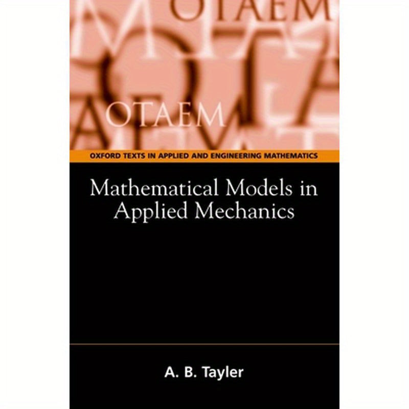 Mathematical Models in Applied Mechanics