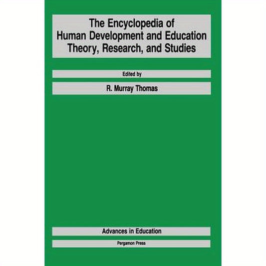 The Encyclopedia of Human Development and Education: Theory, Research, and Studies