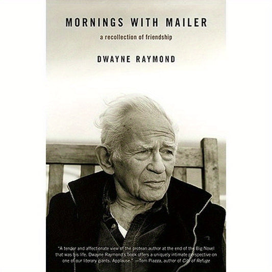 Mornings with Mailer: A Recollection of Friendship