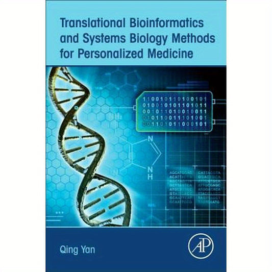 Translational Bioinformatics and Systems Biology Methods for Personalized Medicine