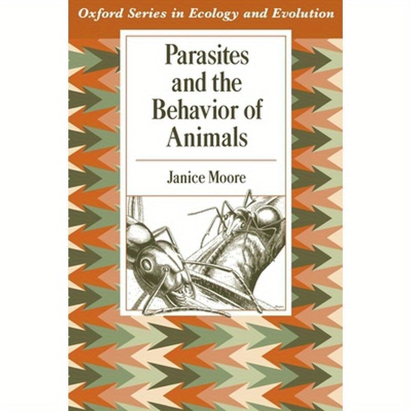 Parasites and the Behavior of Animals