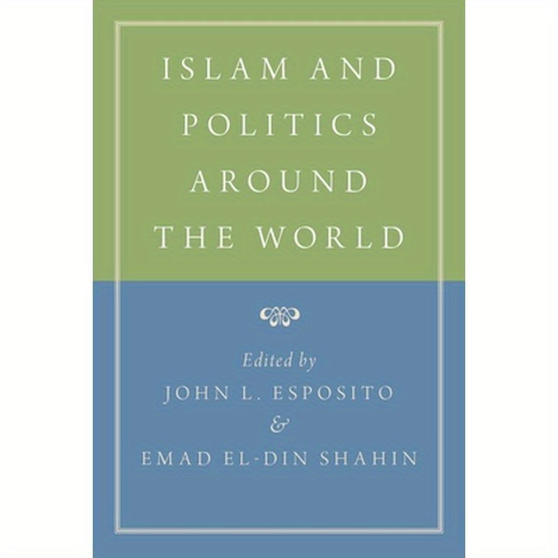 Islam and Politics Around the World