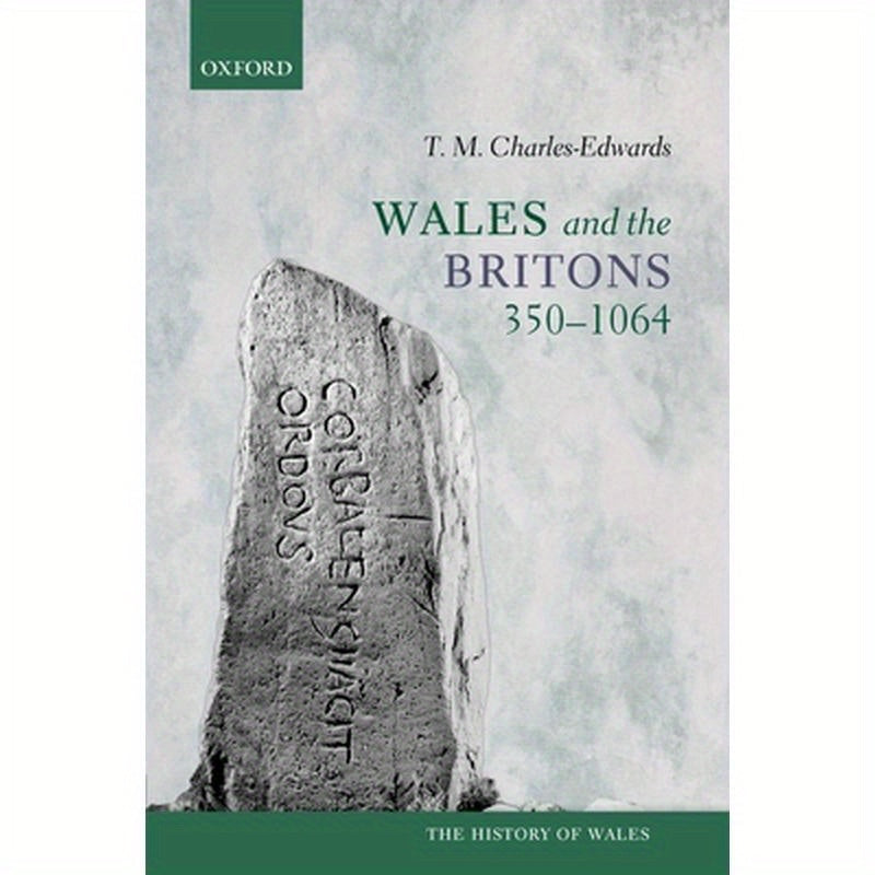 Wales and the Britons, 350-1064
