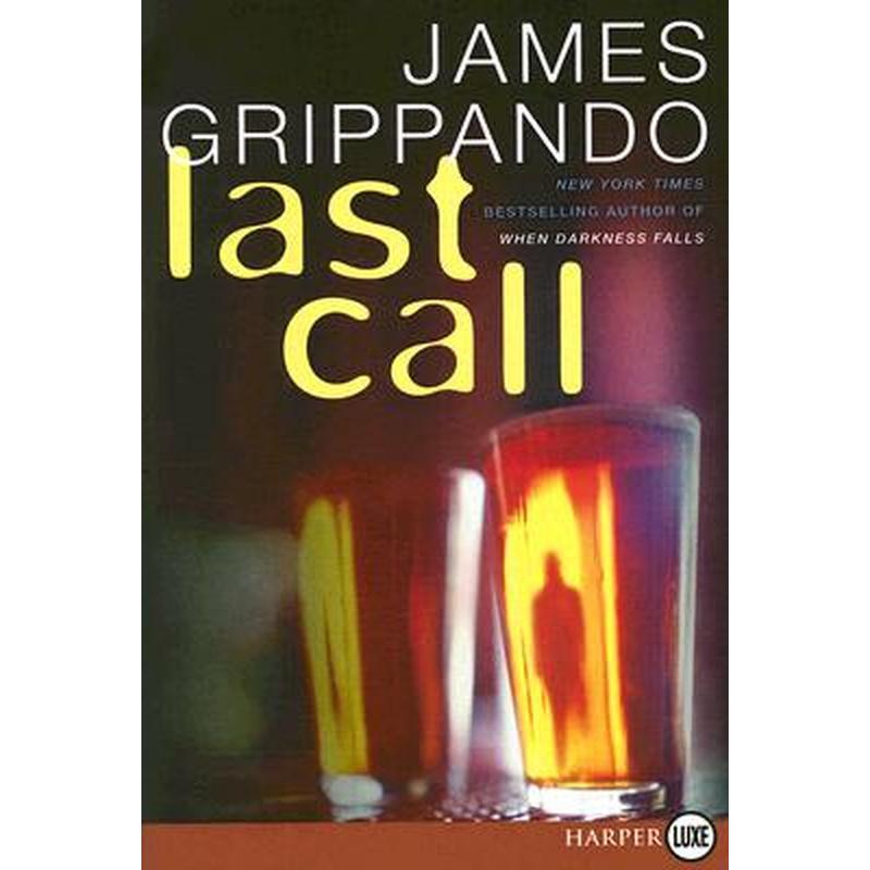 Last Call: A Novel of Suspense