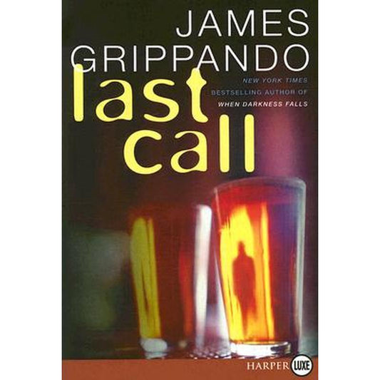Last Call: A Novel of Suspense