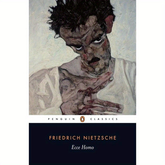 Ecce Homo: How One Becomes What One Is--Revised Edition