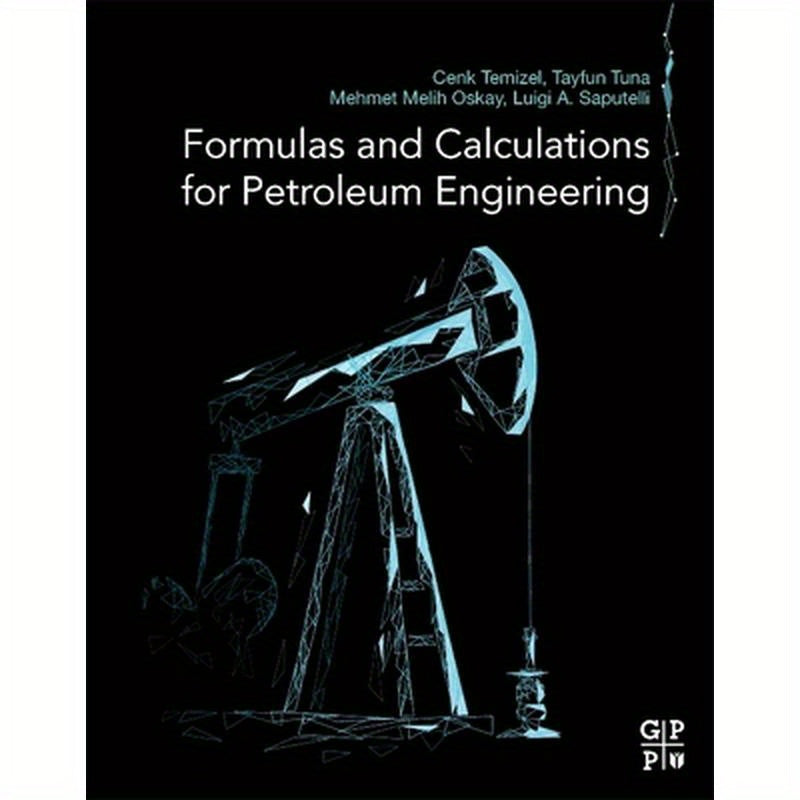 Formulas and Calculations for Petroleum Engineering