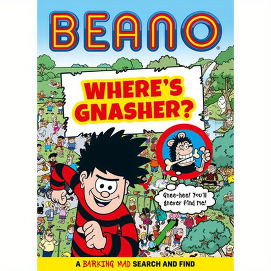 Beano Where's Gnasher?: A Barking Mad Search and Find Book