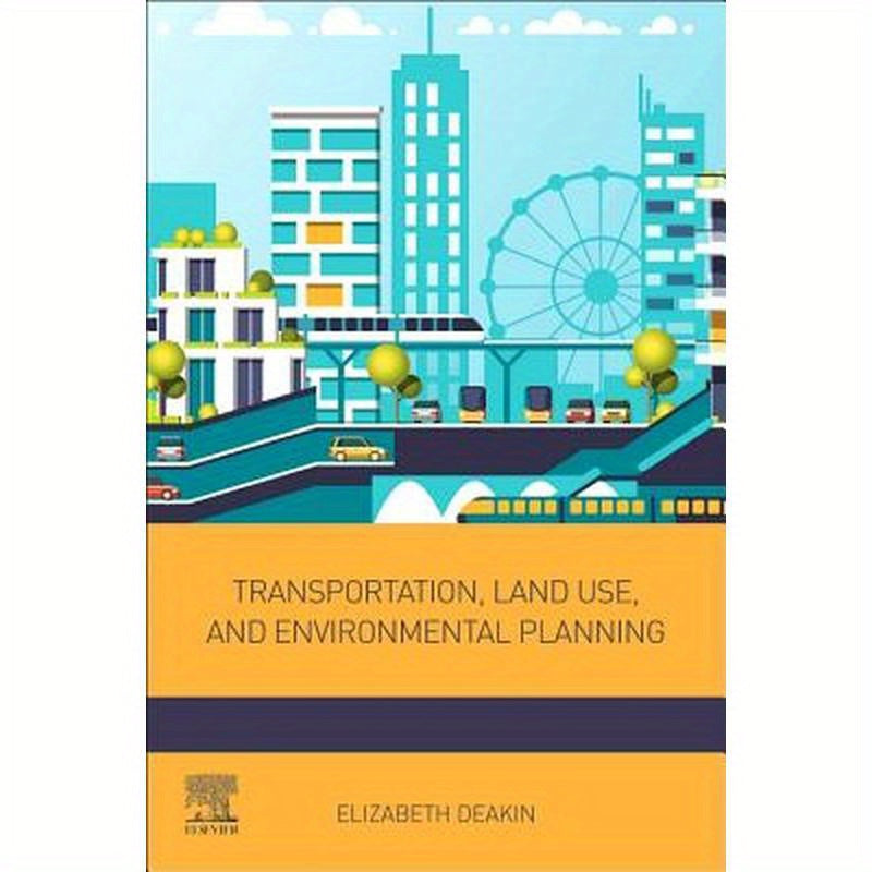 Transportation, Land Use, and Environmental Planning