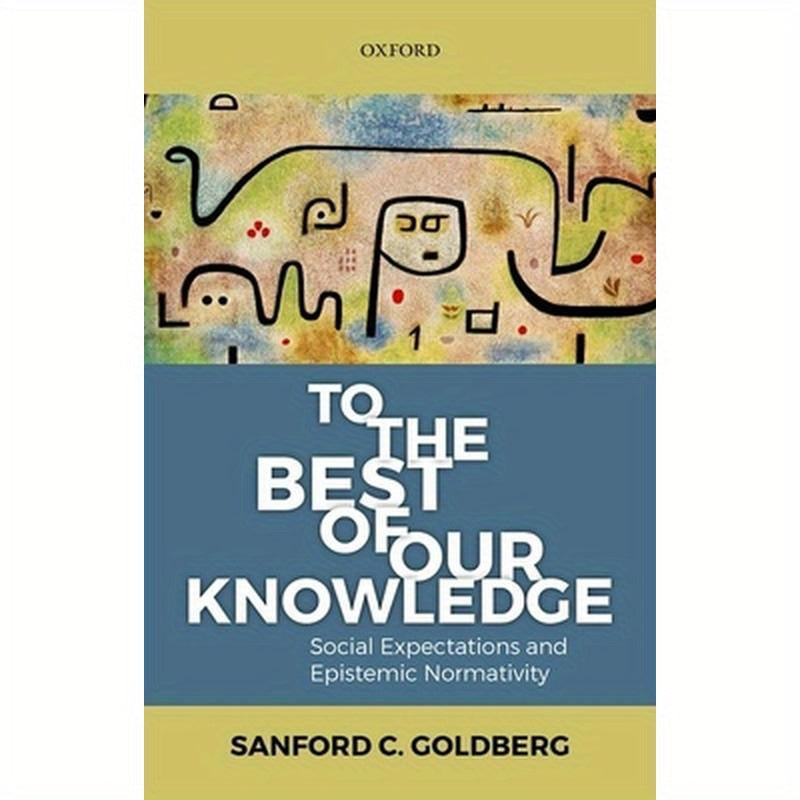 To the Best of Our Knowledge: Social Expectations and Epistemic Normativity