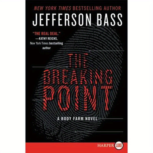 The Breaking Point: A Body Farm Novel