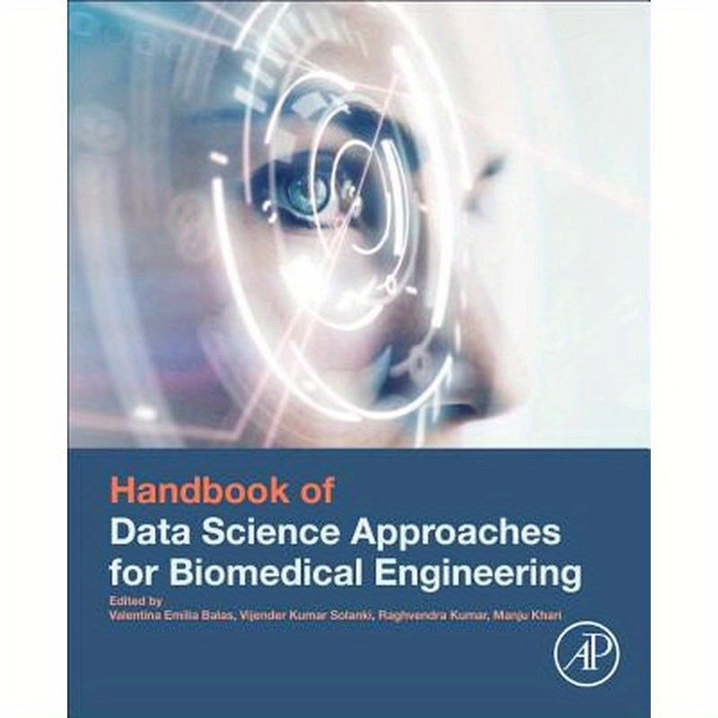 Handbook of Data Science Approaches for Biomedical Engineering