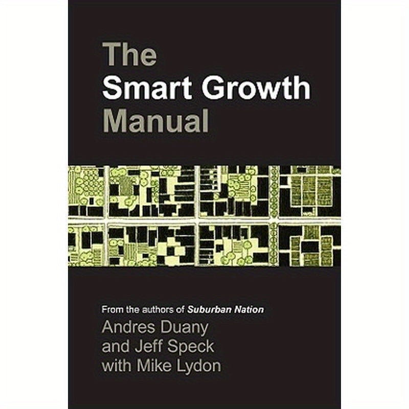 The Smart Growth Manual