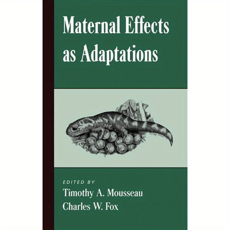Maternal Effects as Adaptations